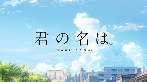Your Name - Tên Cậu Là Gì - Hình 4