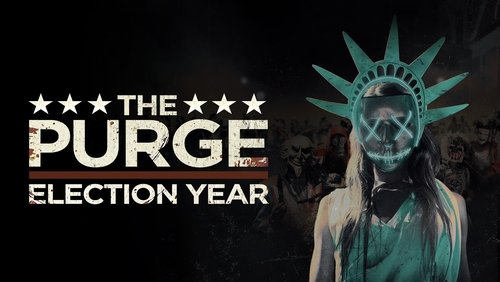 The Purge: Election Year - Ngày Thanh Trừng 3: Năm Bầu Cử - Hình 2
