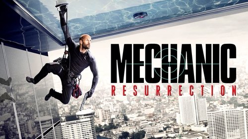 Mechanic: Resurrection - Sát Thủ Thợ Máy: Tái Xuất - Hình 1