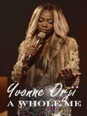 Xem phim Yvonne Orji: Trọn Vẹn Con Người Tôi online