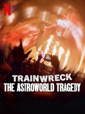 Xem phim Thảm Họa Toàn Tập: Bi Kịch Astroworld
