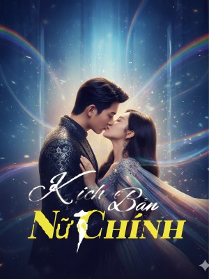 Kịch Bản Nữ Chính
