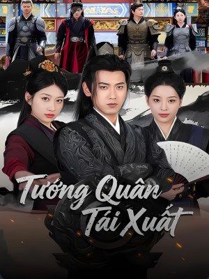 Tướng Quân Tái Xuất