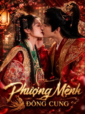 Xem phim Phượng Mệnh Đông Cung