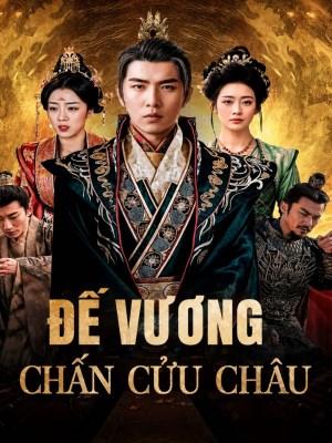 Xem phim Đế Vương Chấn Cửu Châu