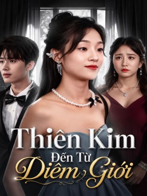 Xem phim Thiên Kim Đến Từ Dị Giới