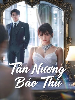 Xem phim Tân Nương Báo Thù