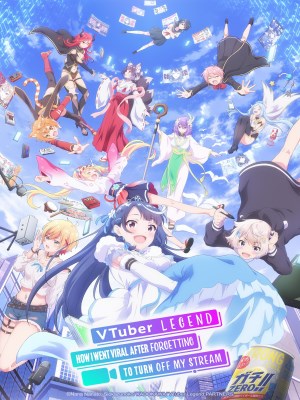 Xem phim Huyền Thoại VTuber: Tôi Trở Nên Nổi Tiếng Sau Lần Quên Tắt Live Stream online